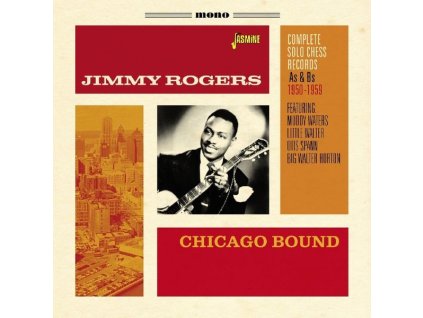 Jimmy Rogers - Chicago Bound: Complete Solo Chess Records (CD)