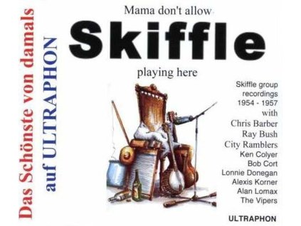 Mama Don't Allow Skifle Playing Here (CD)