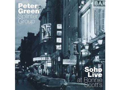 Peter Green - Soho: Live At Ronnie Scotts (CD)