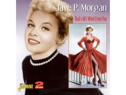 Jaye.P Morgan - Thats All I Want From You (CD)