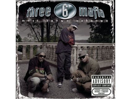 Three 6 Mafia - Most Known Unknown (Explicit) (CD)