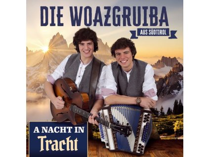 Die Woazgruiba Aus Südtirol - A Nacht in Tracht (CD)