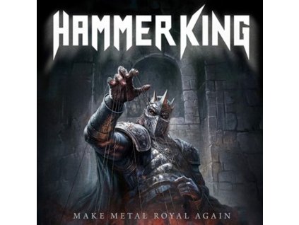 Hammer King - Make Metal Royal Again (CD)