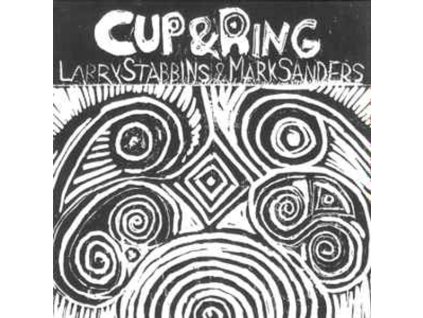 Larry Stabbins & Mark Sanders - Cup & Ring (CD)