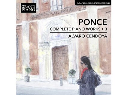 Manuel Maria Ponce (1882-1948) - Sämtliche Klavierwerke Vol.3 (CD)