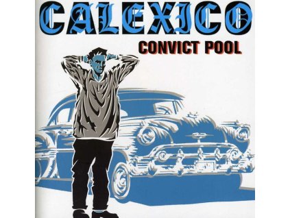 Calexico - Convict Pool (EP) (CD)