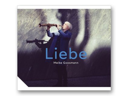 Meike Goosmann - Liebe (CD)