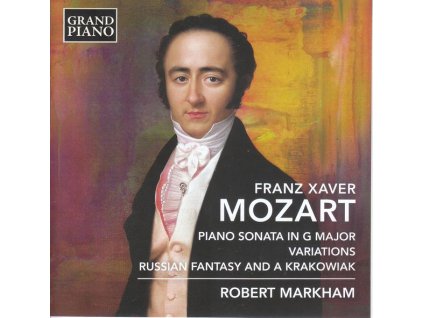 Franz Xaver Mozart (1791-1844) - Klaviersonate G-Dur op.10 (CD)