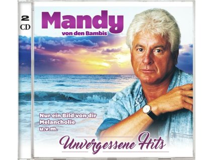 Mandy Von Den Bambis - Unvergessene Hits (CD)