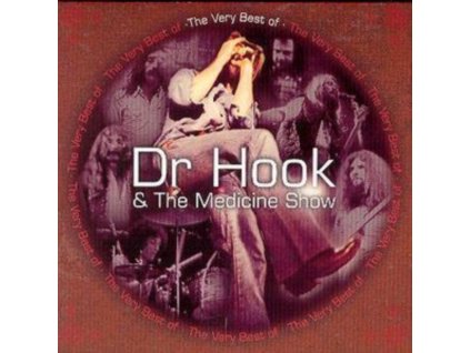 Dr. Hook - The Very Best Of Dr. Hook and The Medicine Show CD