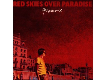 Fischer-Z - Red Skies Over Paradise (CD)