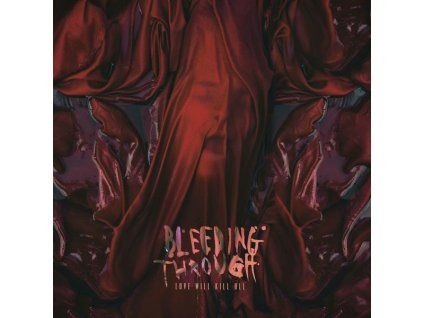 3753290 bleeding through love will kill all cd