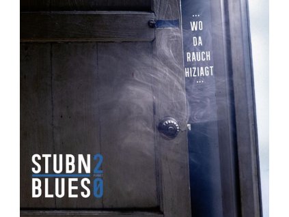 Stubnblues 2 Punkt 0 - Wo da Rauch hiziagt (CD)