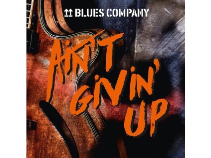 Blues Company - Ain't Givin' Up (CD)