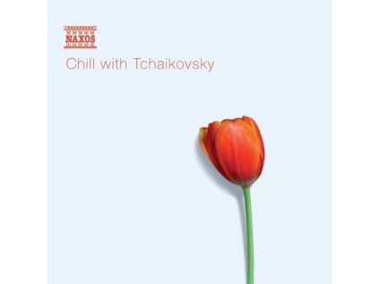 Chill with Tschaikowsky - Entspannung mit Musik von Tschaikowsky (CD)