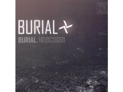 Burial    (William Bevan) - Burial - HDBCD001 (CD)