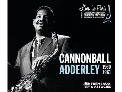 Cannonball Adderley (1928-1975) - Live In Paris 1960 - 1961 (CD)