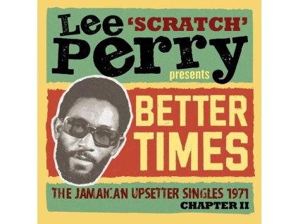 Lee Scratch Perry Presents Better Times: Upsetter Singles 1971 (CD)