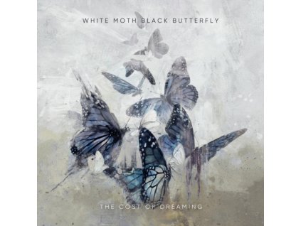White Moth Black Butterfly - The Cost Of Dreaming CD