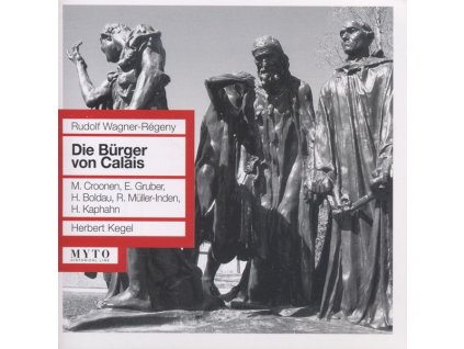 Rudolf Wagner-Regeny (1903-1969) - Die Bürger von Calais (CD)