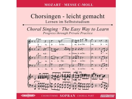 Chorsingen leicht gemacht - Wolfgang Amadeus Mozart: Messe c-moll KV 427 "Große Messe" (Sopran) (CD)