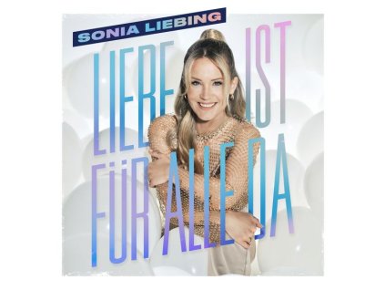 Sonia Liebing - Liebe ist für alle da (CD)
