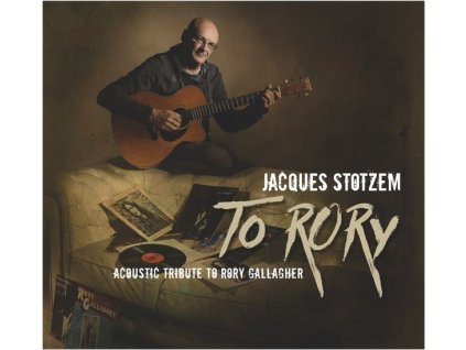 Jacques Stotzem - To Rory: Acoustic Tribute To Rory Gallagher (CD)