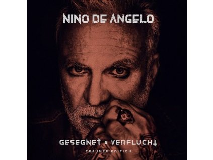 Nino De Angelo - Gesegnet und verflucht (Träumer Edition) (CD)
