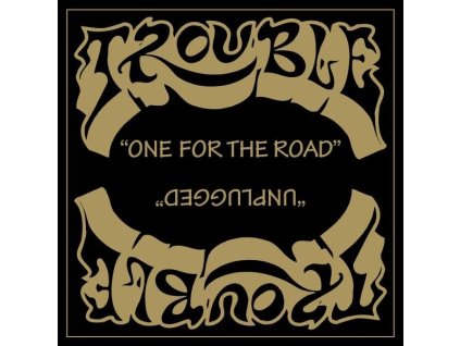 Trouble - One For The Road / Unplugged (Deluxe Edition) (CD)