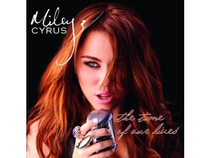 Miley Cyrus - The Time Of Our Lives (CD)