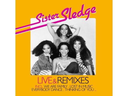 Sister Sledge - Live & Remixes (CD)