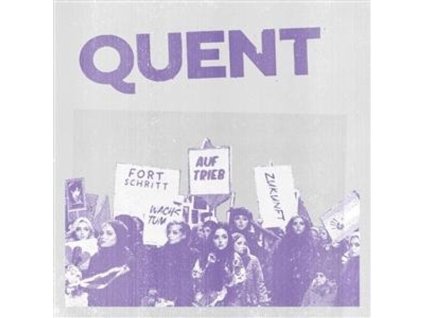 Quent - Fortschritt Wachstum Auftrieb Zukunft (CD)