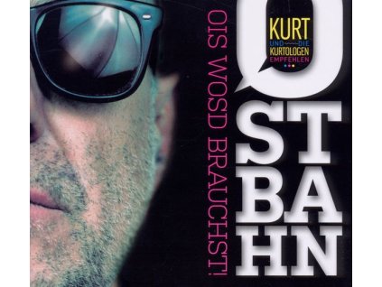 Ostbahn-Kurti - Ois wosd brauchst (CD)