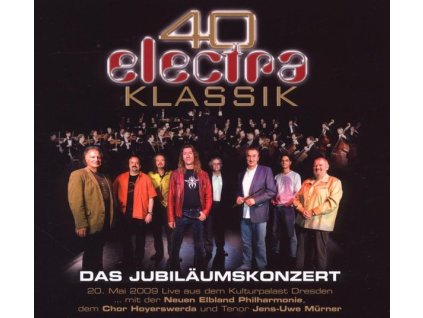 Electra - 40 Jahre Electra Klassik: Das Jubiläumskonzert (CD)