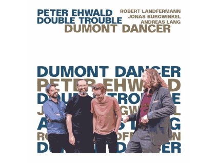 Peter Ehwald - Dumont Dancer (CD)