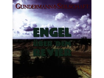 Gerhard Gundermann & Seilschaft - Engel über dem Revier (CD)