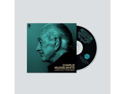 Charlie Musselwhite - Look Out Highway (CD)