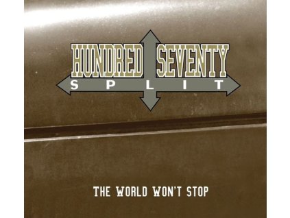 Hundred Seventy Split - The World Won't Stop (CD)