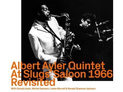 Albert Ayler (1936-1970) - At Slugs Saloon 1966 Revisited (CD)