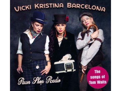 Vicki Kristina Barcelona - Pawn Shop Radio: The Songs Of Tom Waits (CD)