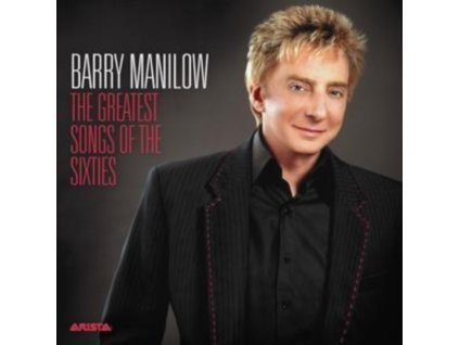 Barry Manilow - The Greatest Songs of the Sixties CD