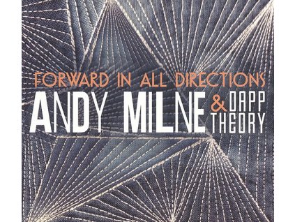 Andy Milne - Forward In All Directions (CD)