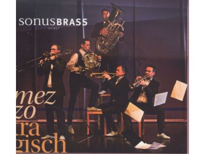 Sonus Brass Ensemble - Mezzotragisch (CD)