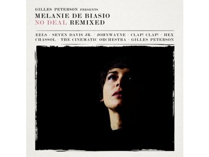 Melanie De Biasio - No Deal Remixed: Presented By Gilles Peterson (CD)