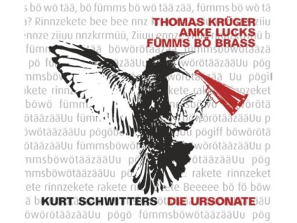 Thomas Krüger, Anke Lucks & Fümms Bö Brass - Kurt Schwitters: Die Ursonate (CD)
