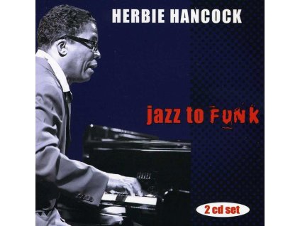 Herbie Hancock - Jazz To Funk (CD)