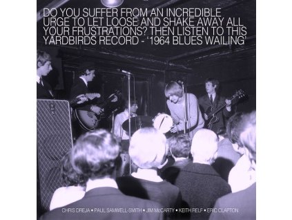 The Yardbirds - Blues Wailing: Five Live Yardbirds 1964 (CD)