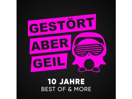 Gestört aber GeiL - 10 Jahre: Best Of & More (CD)