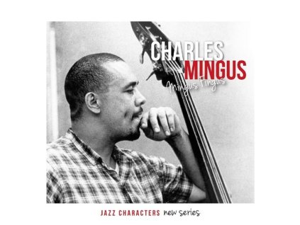 Charles Mingus (1922-1979) - Mingus Fingus (Jazz Characters) (CD)