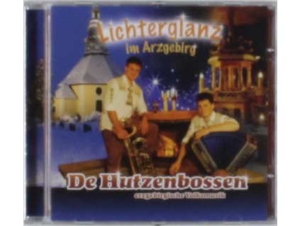 De Hutzenbossen - Lichterglanz im Arzgebirg (CD)